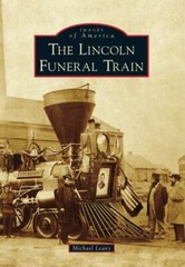 The Lincoln Funeral Train, NY, Images of America