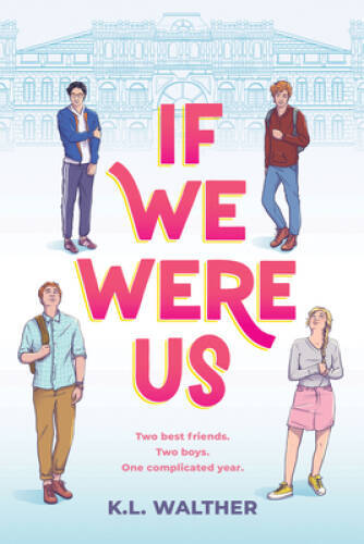 If We Were Us – Hardcover By Walther, K L – GOOD