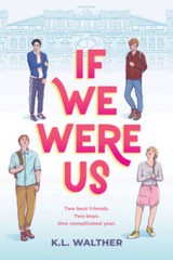 If We Were Us – Hardcover By Walther, K L – GOOD
