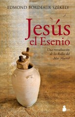 JESUS EL ESENIO (Spanish Edition)