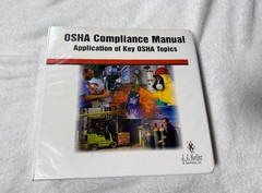 OSHA COMPLIANCE MANUAL APPLICATION OF KEY OSHA TOPICS J.J. KELLER BINDER 2002