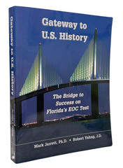 Gateway to U.S. History Florida EOC Test Prep Workbook Mark Jarrett / Yahng PB