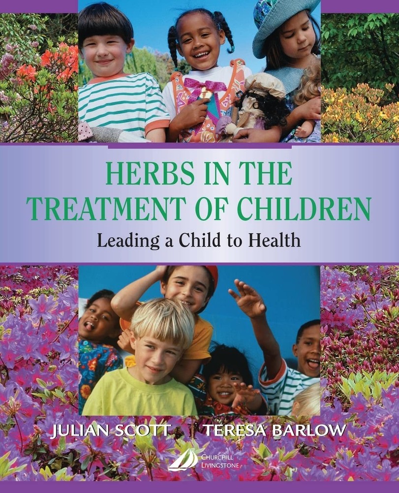 Herbs in the Treatment of Children: Leading a Child to Health – paperback Sc…