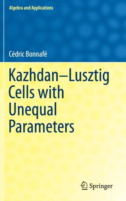 Bonnaf – Kazhdan-Lusztig Cells with Unequal Parameters – New hardback – X555z