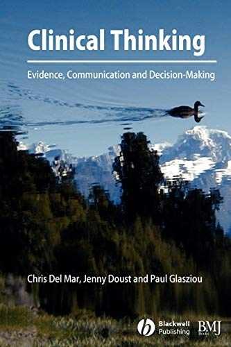 Clinical Thinking: Evidence, – Paperback, by Del Mar Chris; – Very Good