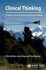 Clinical Thinking: Evidence, – Paperback, by Del Mar Chris; – Very Good