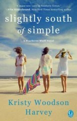Slightly South of Simple: A Novel (The Peachtree Bluff Series) – GOOD