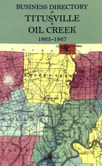 Business Directory of Titusville & Oil Creek, PA 1865-1867