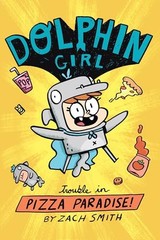 Dolphin Girl 1: Trouble in Pizza Paradise! – Paperback – VERY GOOD
