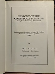 SIGNED History of the Conestoga Turnpike S H Quillman Limited Ed. 322/ 1500 HB