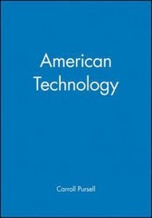 American Technology (Wiley Blackwell Readers in American Social and Cultural Hi