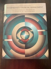 Intermediate Financial Management 5th Edition by Eugene F. Brigham 1985