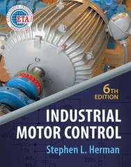 Industrial Motor Control, 6th Edition – hardcover Stephen L. Herman