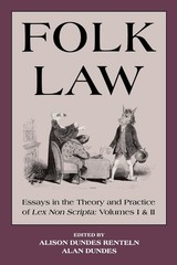 Folk Law: Essays in the Theory and Practice of Lex Non Scripta (2 Volumes)