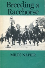 BREEDING A RACE HORSE – MILES NAPIER – J.A. ALLEN – 1981