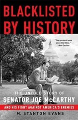 Blacklisted by History: The Untold Story of Senator Joe McCarthy and His – GOOD