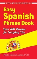 Easy Spanish Phrase Book NEW – Paperback, by Garcia Loaeza Dr. – Very Good