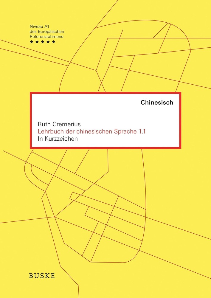 Ruth Cremerius Lehrbuch der chinesischen Sprache 1.1 in (Paperback) (UK IMPORT)