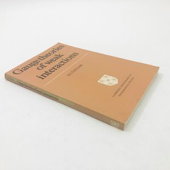 Guage Theories of Weak Interactions JC Taylor Nuclear Physics 166 pages PB 1979