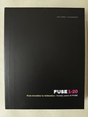 Fuse 1-20 : From Invention to Antimatter : Twenty years of FUSE – Neville Brody
