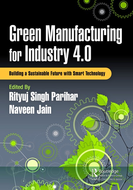 Green Manufacturing For Industry 4 0: Building A Sustainable…