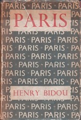 Paris Henry Bidou Jonathan Cape 1939 1st Ed HC+DJ 550 Pages 57 Illus.