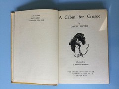 A Cabin for Crusoe by David Severn. Illus. by J. Kiddell-Monroe. Adventure Story