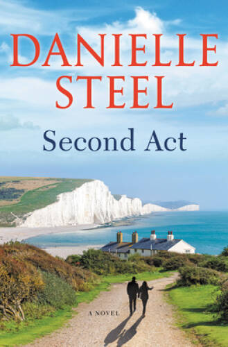 Second Act: A Novel – Hardcover By Steel, Danielle – VERY GOOD