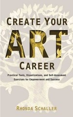 Create Your Art Career: Practical Tools, Visualizations, and Self-Assessm – GOOD