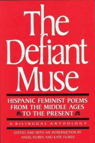 The Defiant Muse: Hispanic – Paperback, by Flores Angel; Flores – Very Good