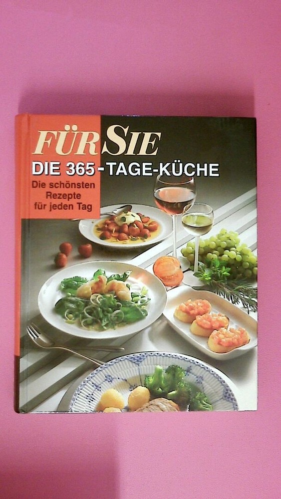 205383 Cornelia Adam FÜR SIE Die 365-Tage-Küche. Die schönsten Rezepte für jeden