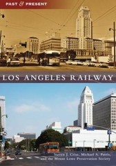 Los Angeles Railway, California, Past and Present, Paperback