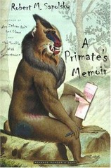 A Primate’s Memoir by Robert M. Sapolsky