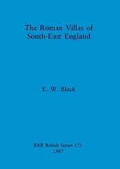 E W Black The Roman Villas of South-east England: 171 (B (Paperback) (UK IMPORT)