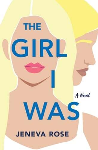 The Girl I Was by Jeneva Rose: Used