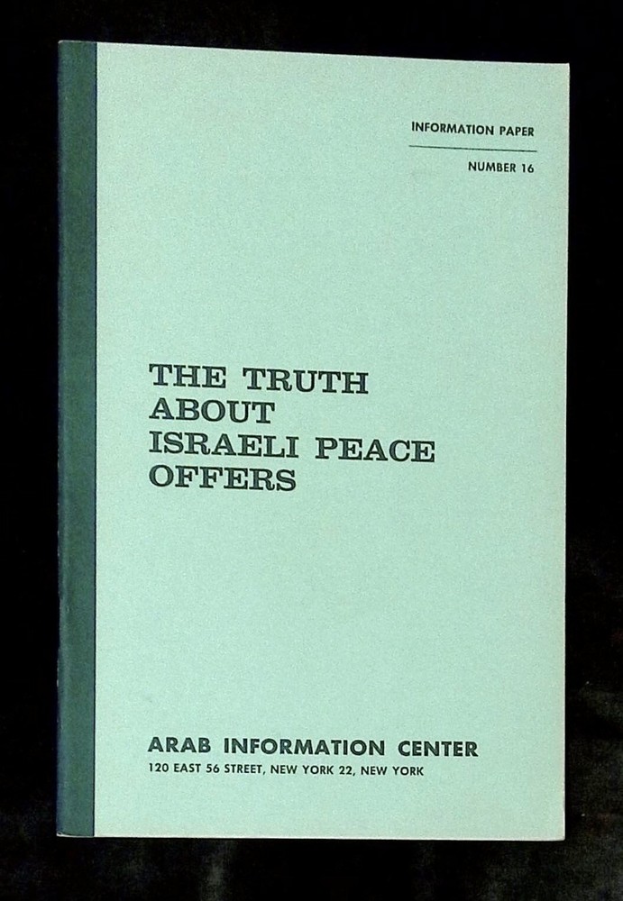 n/a / Truth About Israeli Peace Offers Information Paper Number 16 1961