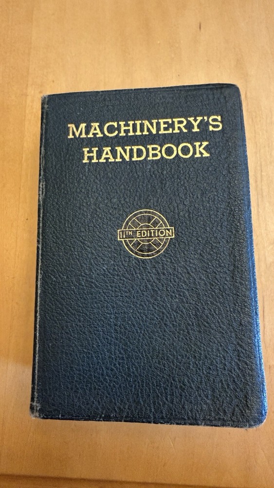 Machinery’s Handbook 11th Edition 1942 Printing Industrial Press Reference Guide