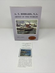 A. T. Hibbard, N.A.: Artist In Two Worlds – John L. Cooley – 75th Anniversary HC
