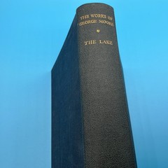 The Works Of George Moore. The Lake. Heinemann Ebury Edition 1936