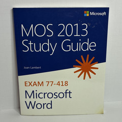 Microsoft Press MOS 2013 Study Guide Exam 77-418 Microsoft Word by Joan Lambert