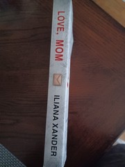 Love, Mom: A Fast-Paced Psychological … by Xander, Iliana Paperback /Softback
