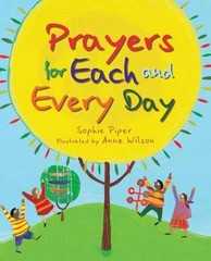 Prayers for Each and Every Day – Hardcover, by Piper Sophie – Very Good