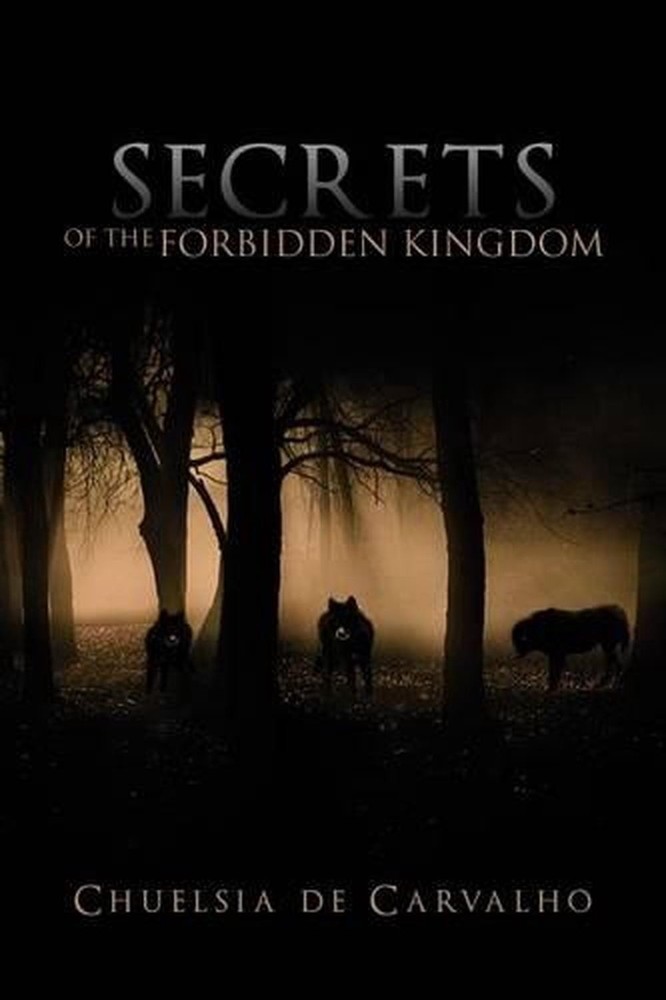 Secrets of the Forbidden Kingdom by Chuelsia De Carvalho (English) Paperback Boo