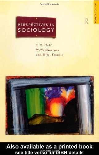 Perspectives in Sociology: Classical and – Paperback, by E.C. Cuff – Very Good j
