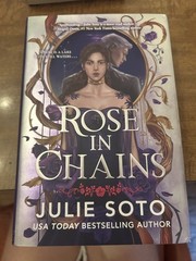 Signed B&N – Rose In Chains – Julie Soto – 1st Edition Sprayed Edge