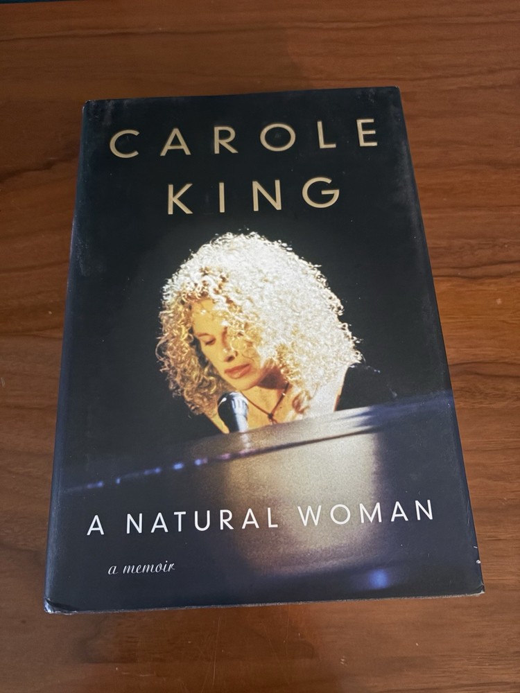 Signed First Edition A Natural Woman: A Memoir By Carol King Hardcover