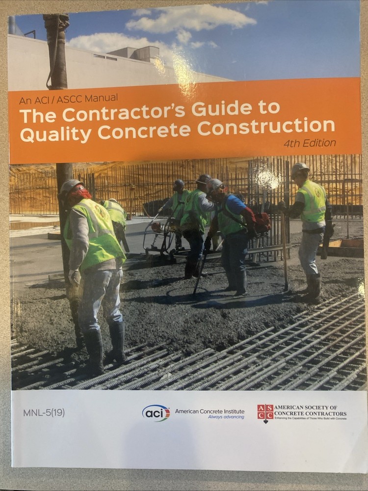 The Contractor’s Guide to Quality Concrete Construction, 4th Edition