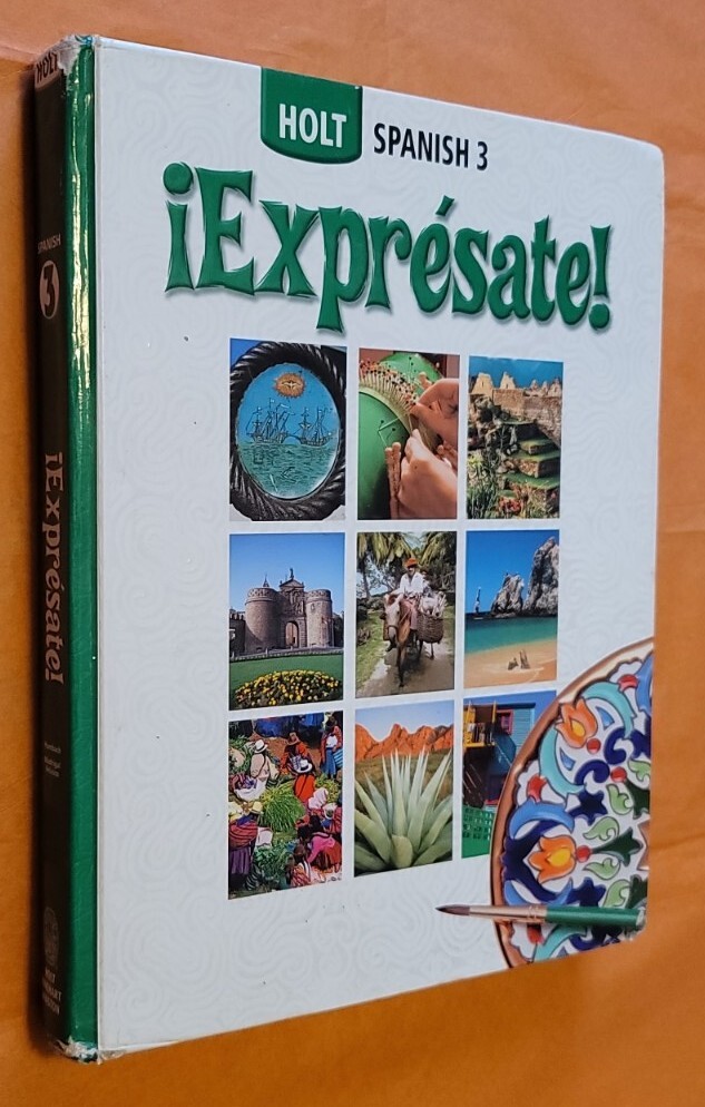 Expresate! Spanish 3 Text Book , Holt, Rinehart and Winston