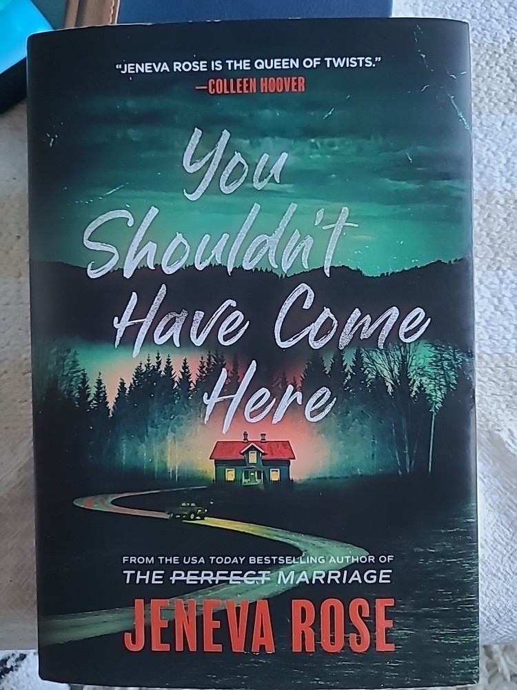 You Shouldn’t Have Come Here Hardcover Jeneva Rose
