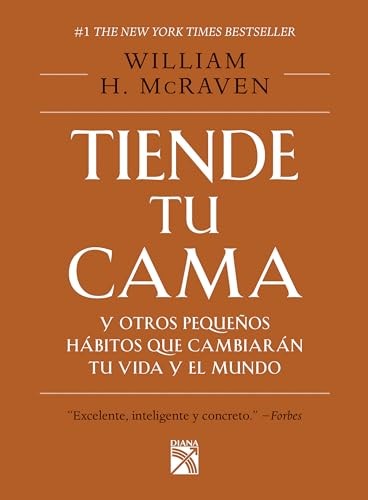Tiende Tu Cama: Y Otros Pequeños Hábitos Qu…, McRaven